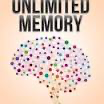 Cover for Unlimited Memory: How to Use Advanced Learning Strategies to Learn Faster, Remember More and be More Productive